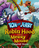 Tom and Jerry: Robin Hood and His Merry Mouse /       -